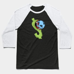 Greedy Dollar Anti Capitalism Baseball T-Shirt